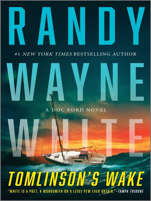 Title details for Tomlinson's Wake by Randy Wayne White - Wait list
